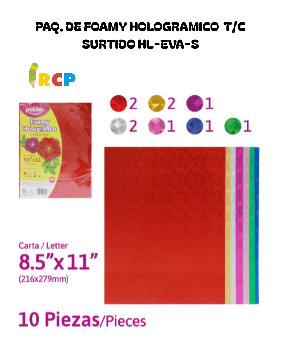 PAQ. DE FOAMY HOLOGR (10 PCS)T/C SURT HL-EVA-S